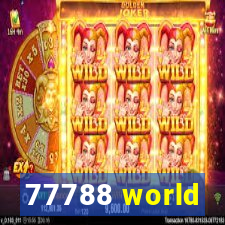 77788 world
